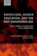 Knowledge, Higher Education, and the New Managerialism - Rosemary Deem, Michael Reed, Sam Hillyard