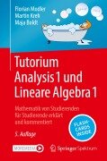 Cover-Bild zum Titel 'Tutorium Analysis 1 und Lineare Algebra 1' von 'Florian Modler, Maja Boldt, Martin Kreh'