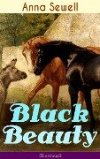 Black Beauty (Illustrated) - Anna Sewell