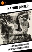 Cover-Bild zum Titel 'Leid und Freud einer Erzieherin in Brasilien' von 'Ina von Binzer'