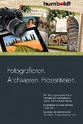 Cover-Bild zum Titel 'Fotografieren. Archivieren. Präsentieren.' von 'Konstanze Werner, Horst Werner'