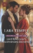 Lord Ravenscar's Inconvenient Betrothal - Lara Temple