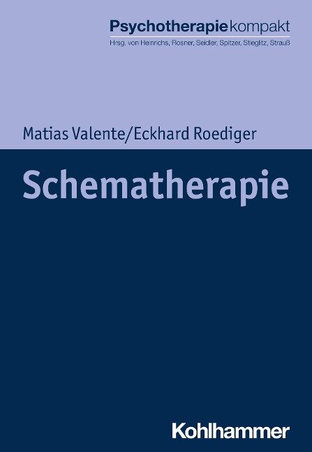 Schematherapie - Matias Valente, Eckhard Roediger
