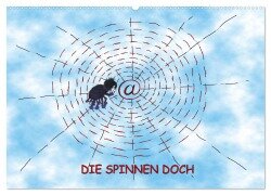 DIE SPINNEN DOCH (Wandkalender 2025 DIN A2 quer), CALVENDO Monatskalender - Ingrid Besenböck