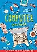 Computer ganz leicht - Hans-Georg Schumann