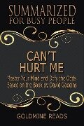 Cover-Bild zum Titel 'Can't Hurt Me - Summarized for Busy People' von 'Goldmine Reads'