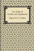 The Trials of Persiles and Sigismunda - Miguel de Cervantes