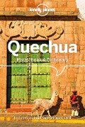 Lonely Planet Quechua Phrasebook & Dictionary - Lonely Planet, Serafin M Coronel-Molina