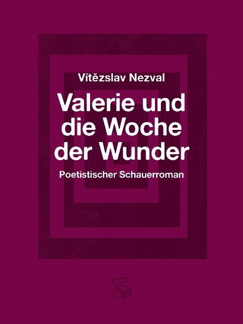 Valerie und die Woche der Wunder - Vítezslav Nezval