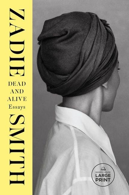 Dead and Alive - Zadie Smith