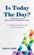 Is Today The Day? - Cathi D. Cohen