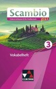 Cover-Bild zum Titel 'Scambio plus 3 Vokabelheft' von 'Martin Stenzenberger'