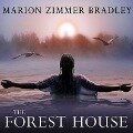 The Forest House - Marion Zimmer Bradley
