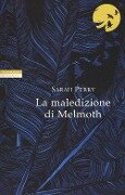 Cover-Bild zum Titel 'La maledizione di Melmoth' von 'Sarah Perry'