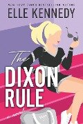 The Dixon Rule (Campus Diaries, #2) - Elle Kennedy
