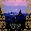 The Heart Remembers Lib/E - Jan-Philipp Sendker