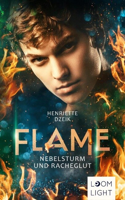 Flame 4: Nebelsturm und Racheglut - Henriette Dzeik