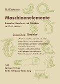 Maschinenelemente. Entwerfen, Berechnen und Gestalten im Maschinenbau. Ein Lehr- und Arbeitsbuch - G. Niemann