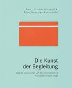 Cover-Bild zum Titel 'Die Kunst der Begleitung' von 'Patrick Schuchter, Michaela Fink, Reimer Gronemeyer, Andreas Heller'