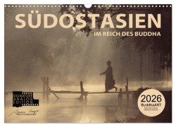Cover-Bild zum Titel 'SÜDOSTASIEN Im Reich des Buddha (Wandkalender 2026 DIN A3 quer), CALVENDO Monatskalender' von 'Mario Weigt'