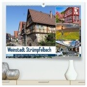 Weinstadt Strümpfelbach (hochwertiger Premium Wandkalender 2026 DIN A2 quer), Kunstdruck in Hochglanz - Klaus-Peter Huschka