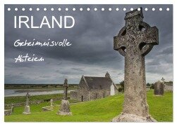 IRLAND - Geheimnisvolle Abteien (Tischkalender 2025 DIN A5 quer), CALVENDO Monatskalender - Ferry Böhme
