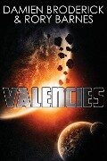Valencies - Damien Broderick, Rory Barnes