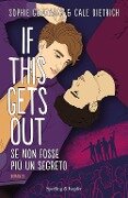 Cover-Bild zum Titel 'If this gets out. Se non fosse più un segreto' von 'Sophie Gonzales, Cale Dietrich'