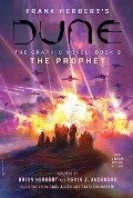 DUNE: The Graphic Novel, Book 3: The Prophet - Brian Herbert, Kevin J. Anderson, Frank Herbert