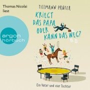 Cover-Bild zum Titel 'Kriegt das Papa, oder kann das weg?' von 'Tillmann Prüfer'