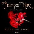 Bloodlines - Feuriges Herz (Bloodlines-Reihe, Band 4) - Richelle Mead