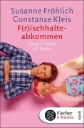 Cover-Bild zum Titel 'F(r)ischhalteabkommen' von 'Susanne Fröhlich, Constanze Kleis'