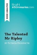 The Talented Mr Ripley by Patricia Highsmith (Book Analysis) - Bright Summaries