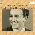 Cover-Bild zum Titel 'The New Machiavelli' von 'H. G. Wells'