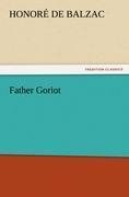 Father Goriot - Honoré de Balzac