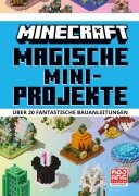 Cover-Bild zum Titel 'Magische Mini-Projekte. Über 20 fantastische Bauanleitungen' von 'Minecraft, Mojang AB'