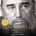 Fidel Castro: In His Own Words - 
