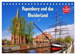 Papenburg und das Rheiderland (Tischkalender 2025 DIN A5 quer), CALVENDO Monatskalender - LianeM LianeM