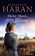 Heller Mond, weite Träume - Elizabeth Haran