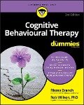 Cognitive Behavioural Therapy For Dummies - Rob Willson, Rhena Branch
