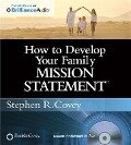 How to Develop Your Family Mission Statement - Stephen R Covey
