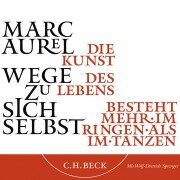 Wege zu sich selbst - Marc Aurel