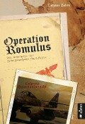 Cover-Bild zum Titel 'Operation Romulus. Das Geheimnis der verschwundenen Nazi-Elite' von 'Carsten Zehm'