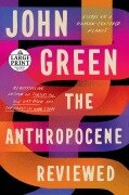 Cover-Bild zum Titel 'The Anthropocene Reviewed' von 'John Green'