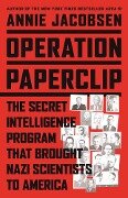 Operation Paperclip - Annie Jacobsen