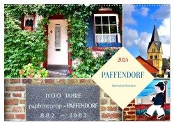 PAFFENDORF - Malerisches Rheinland (Wandkalender 2025 DIN A2 quer), CALVENDO Monatskalender - Henning von Löwis of Menar