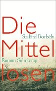 Die Mittellosen - Szilárd Borbély