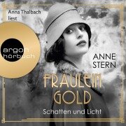 Cover-Bild zum Titel 'Fräulein Gold. Schatten und Licht' von 'Anne Stern'