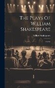 The Plays Of William Shakespeare: Hamlet - William Shakespeare