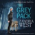The Grey Pack Lib/E - Zandria West